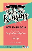 Fall 2016 Bells Are Ringing directed by Tommy Iafrate
